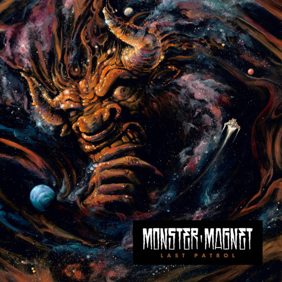 Monster Magnet – Last Patrol