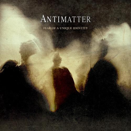 Antimatter – Fear Of A Unique Identity