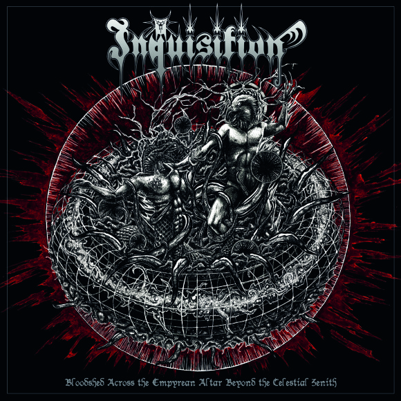 Inquisition – Bloodshed Across The Empyrean Altar Beyond The Celestial Zenith