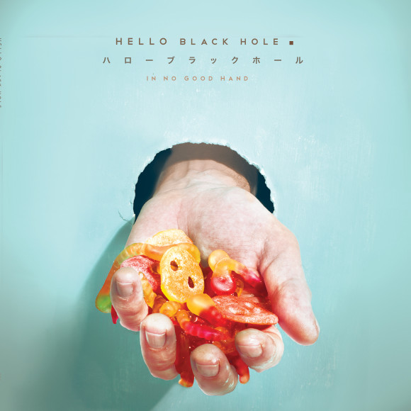 Hello Black Hole – In No Good Hand