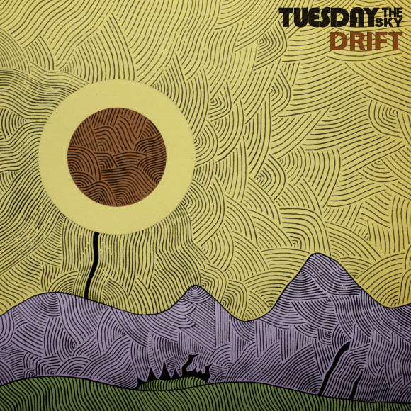 Tuesday The Sky – Drift