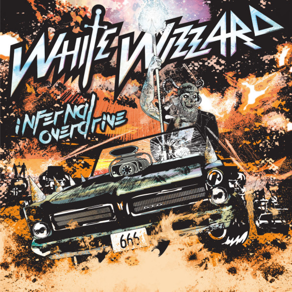 White Wizzard – Infernal Overdrive