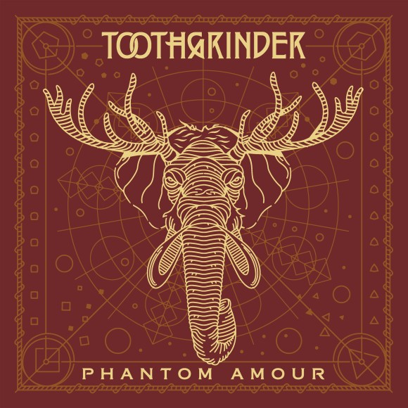 Toothgrinder – Phantom Amour