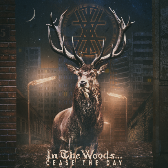 In The Woods… – Cease The Day