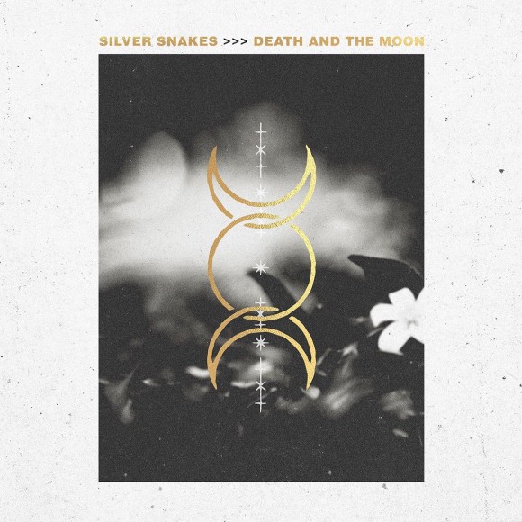Silver Snakes – Death And The Moon