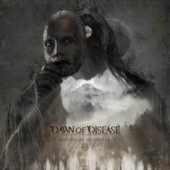 Dawn Of Disease – Procession of Ghosts