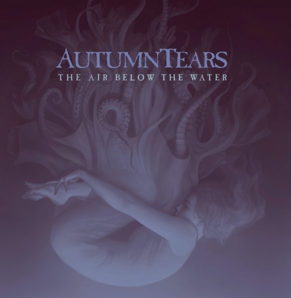 Autumn Tears – The Air Below The Water