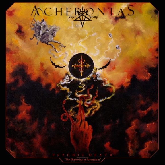 Acherontas – Psychic Death – The Shattering of Perceptions