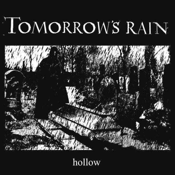 Tomorrow’s Rain – Hollow