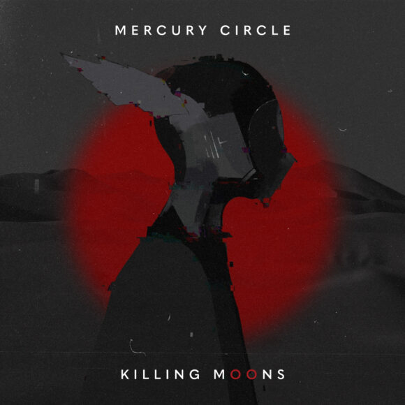 Mercury Circle – Killing Moons